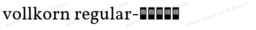 vollkorn regular字体转换